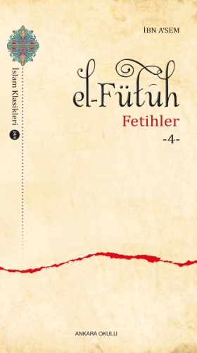 el–Fütûh;Fetihler -4-