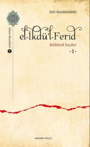 El -İkdü'l-Ferîd / Kültürel İnciler 1