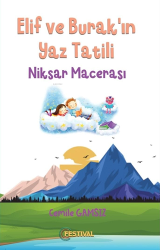 Elif Ve Burak'ın Yaz Tatili “Niksar Macerası”