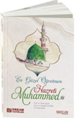 En Güzel Öğretmen Hz. Muhammed Mustafa