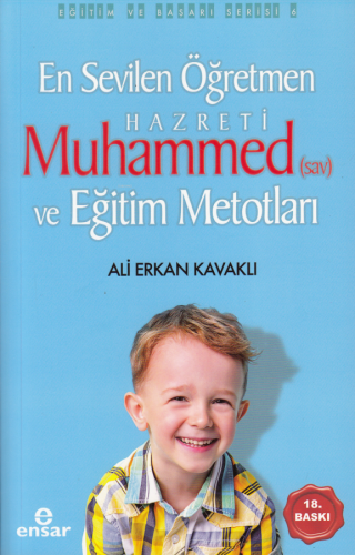 En Sevilen Öğretmen Hz. Muhammed(s.a.v) ve Eğitim Metotları