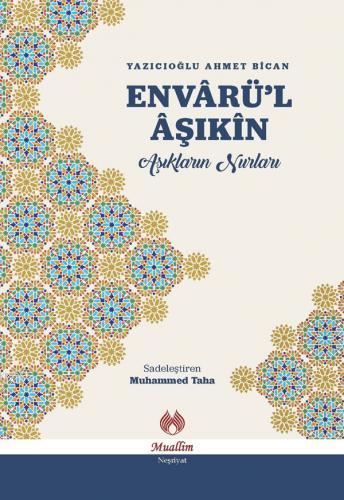 Envârü'l Âşıkîn; Âşıkların Nurları