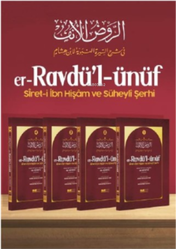 er Ravdül ünüf sireti İbn Hişam ve Süheyli Şerhi 4 Cilt