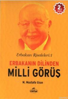 Erbakanın Dilinden Milli Görüş; Erbakan Risaleleri : 1