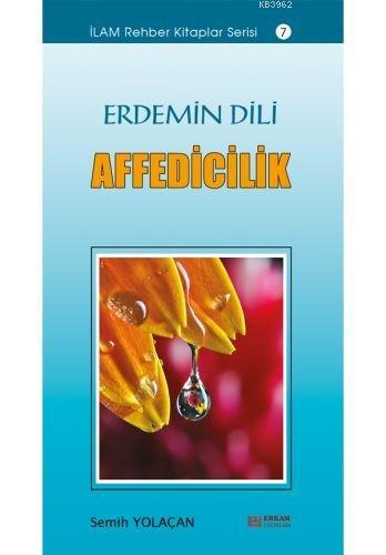 Erdemin Dili Affedicilik