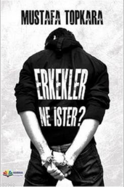 Erkekler Ne İster?