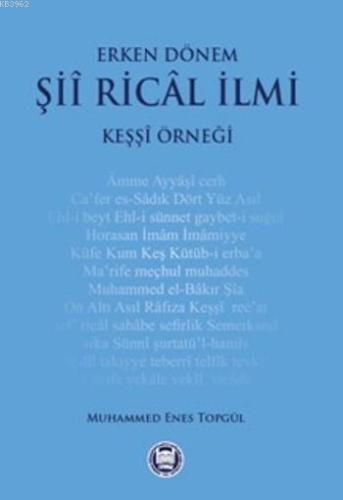 Erken Dönem Şii Rical İlmi; Keşşi Örneği