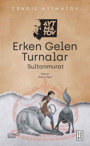 Erken Gelen Turnalar;Sultanmurat