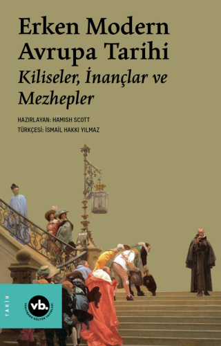 Erken Modern Avrupa Tarihi;Kiliseler, İnançlar ve Mezhepler