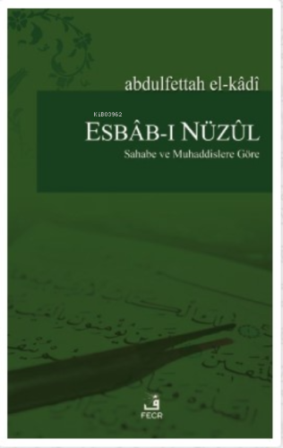 Esbab-ı Nüzul;Sahabe ve Muhaddislere Göre