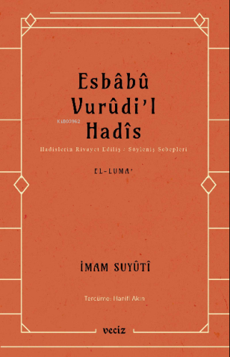 Esbabu Vurudil Hadis / Hadislerin Rivayet Ediliş Sebepleri