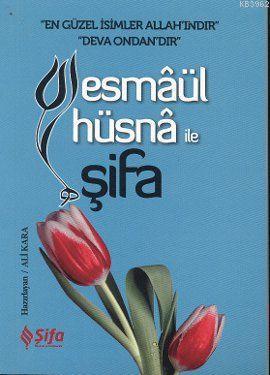 Esmaül Hüsna ile Şifa