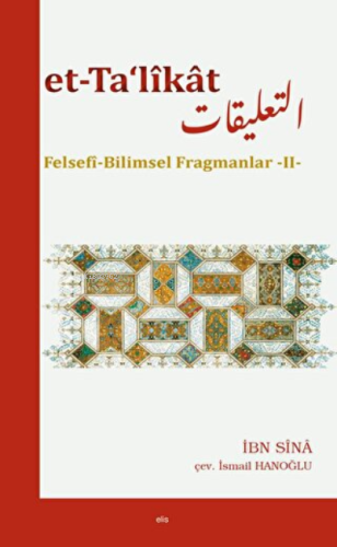 Et-Ta‘likat Felsefi Bilimsel Fragmanlar - II