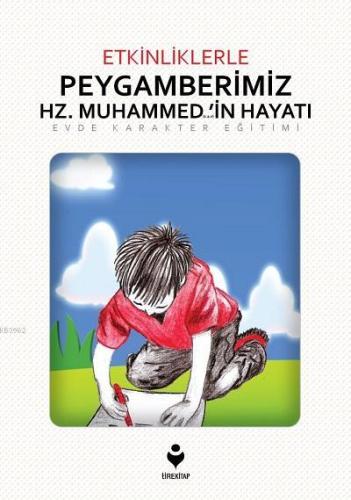 Etkinliklerle Peygamberimiz Hz. Muhammed (s.a.v)'in Hayatı