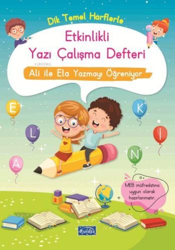 Etkinlikli Yazı Çalışma Defteri Ali ile Ela Yazmayı Öğreniyor