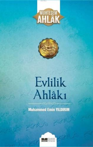 Evlilik Ahlakı; Muhteşem Ahlak 1