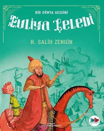 Evliya Çelebi; Bir Dünya Gezgini