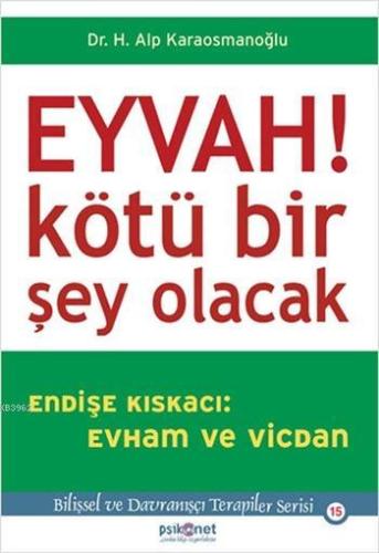 Eyvah!; Kötü Bir Şey Olacak