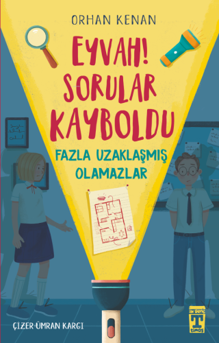 Eyvah Sorular Kayboldu; Fazla Uzaklaşmış Olamazlar