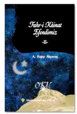 Fahr-i Kainat Efendimiz II