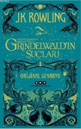 Fantastik Canavarlar: Grindelwald'ın Suçları - Orijinal Senaryo