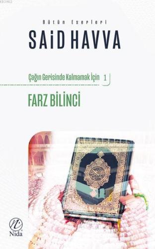 Farz Bilinci; Çağın Gerisinde Kalmamak İçin 1