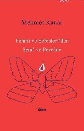 Fehmi ve Şebister İ'den Şem ve Pervane