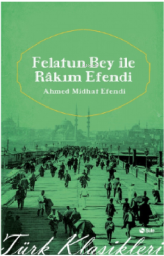 Felatun Bey ile Rakım Efendi