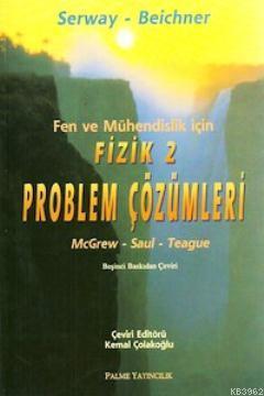 Fen ve Mühendislik için Fizik 2 - Problem Çözümleri