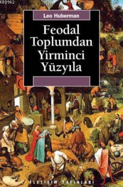 Feodal Toplumdan Yirminci Yüzyıla