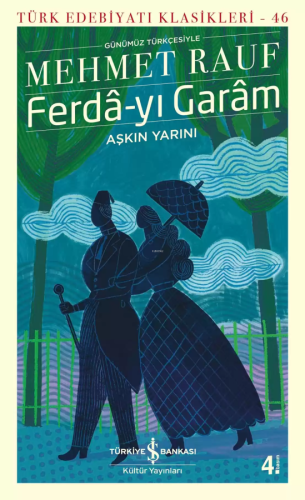 Ferda-yı Garam - Aşkın Yarını (Günümüz Türkçesiyle)