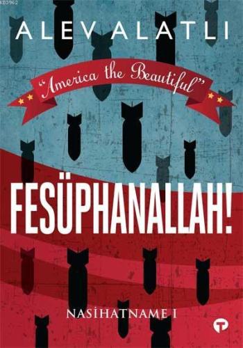 Fesüphanallah; Nasihatname 1