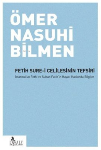 Fetih Sure-i Celilesinin Tefsiri