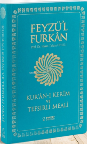 Feyzü'l Furkan Kur'ân-ı Kerîm ve Tefsirli Meali (Büyük Boy - Mushaf ve