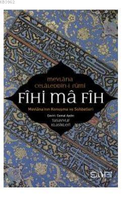 Fihi Ma Fih – Mevlana'nın Konuşma ve Sohbetleri