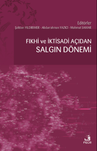 Fıkhî ve İktisadi Açıdan Salgın Dönemi