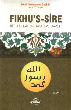 Fıkhu's-s Sire (2 Kitap Takım)(İthal); Resulullah'ın Hayatı ve Daveti