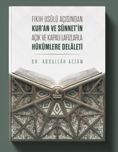 Fıkıh Usûlü Açısından Kur'an Ve Sünnet'in Açık Ve Kapalı Lafızlarla Hü