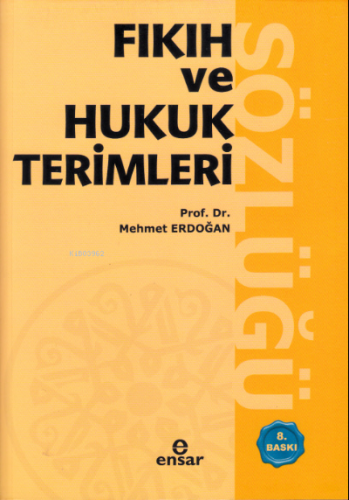 Fıkıh ve Hukuk Terimleri Sözlüğü