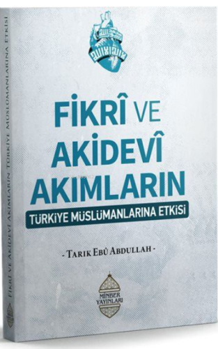 Fikrî ve Akidevî Akımların Türkiye Müslümanların Etkisi