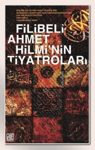 Filibeli Ahmet Hilmi'Nin Tiyatroları