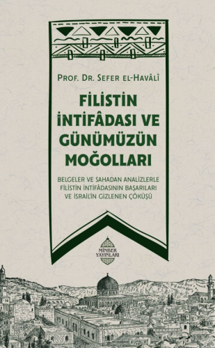 Filistin İntifadası ve Günümüzün Moğolları