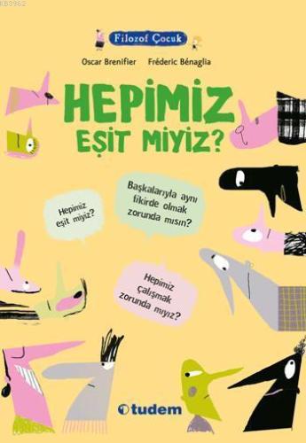 Filozof Çocuk - Hepimiz Eşit miyiz?