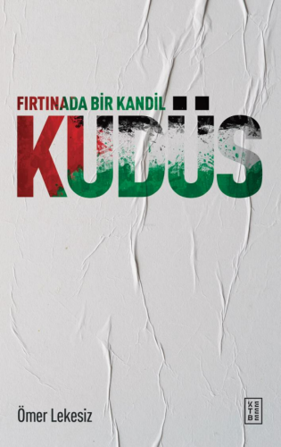 Fırtınada Bir Kandil: Kudüs