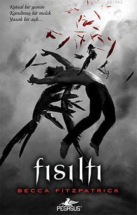 Fısıltı (Ciltli); Hush Hush Serisi 1. Kitap