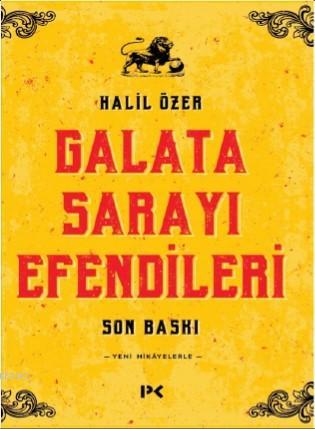 Galata Sarayı Efendileri; Son Baskı