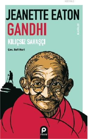 Gandhi; Kılıçsız