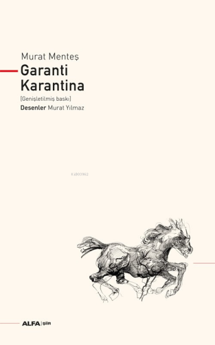 Garanti Karantina; (Genişletilmiş Baskı)