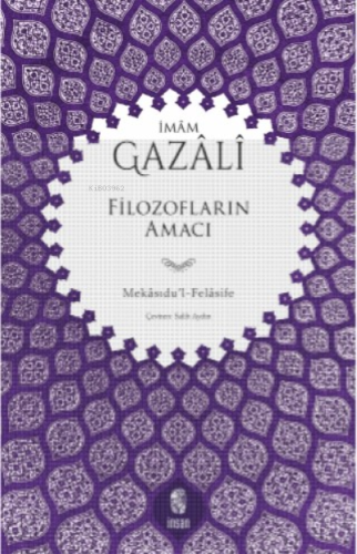 Gazali;Filozofların Amacı