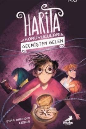 Geçmişten Gelen - Harita Koruyucuları